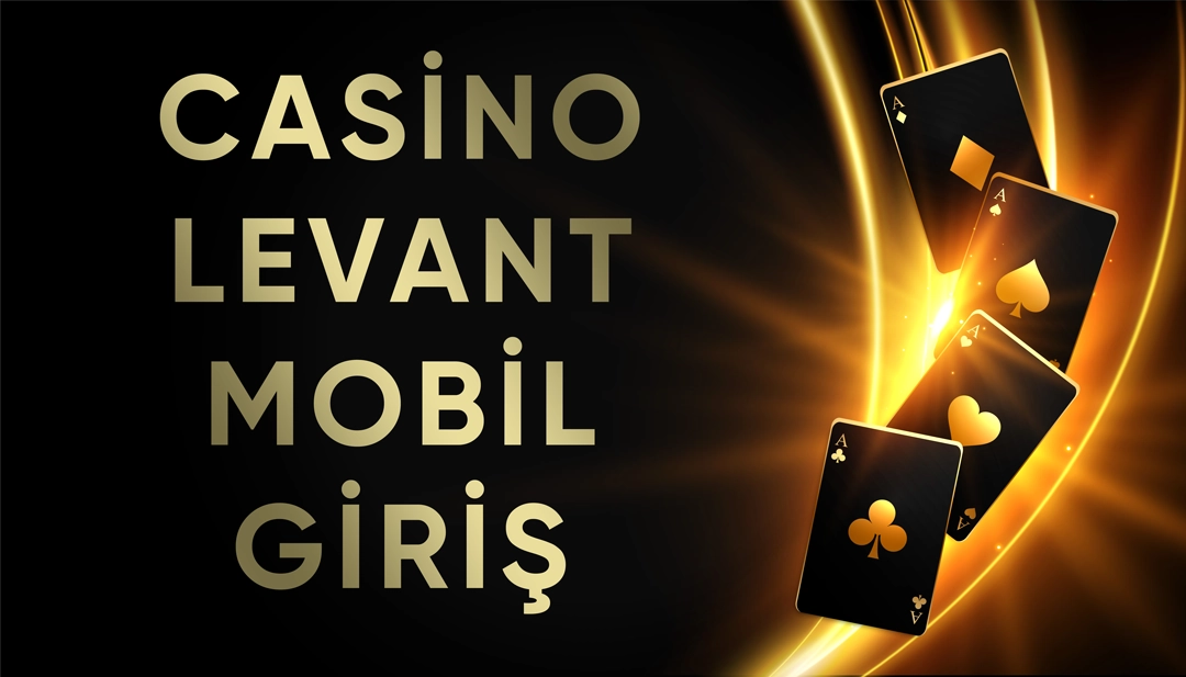 casino levant mobil giriş